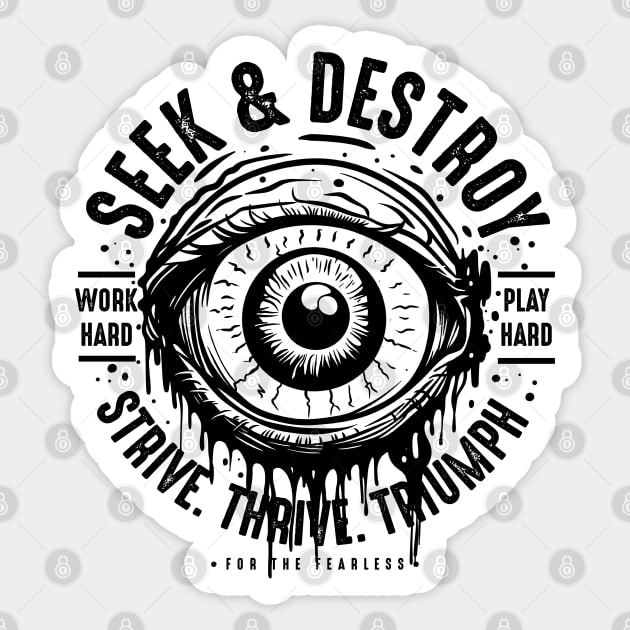 Seek & Destroy Sticker by artslave